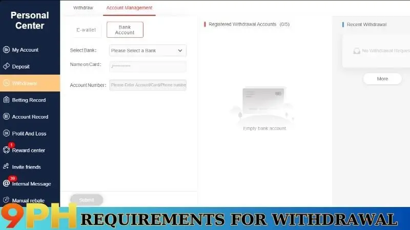 Withdrawal Process at 9PH – Everything You Need to Know 4 Requirements for withdrawal