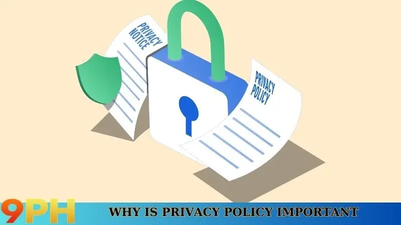 Why is privacy policy important
